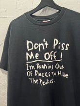 90s Don’t Piss Me Off Saying TShirt. XLarge